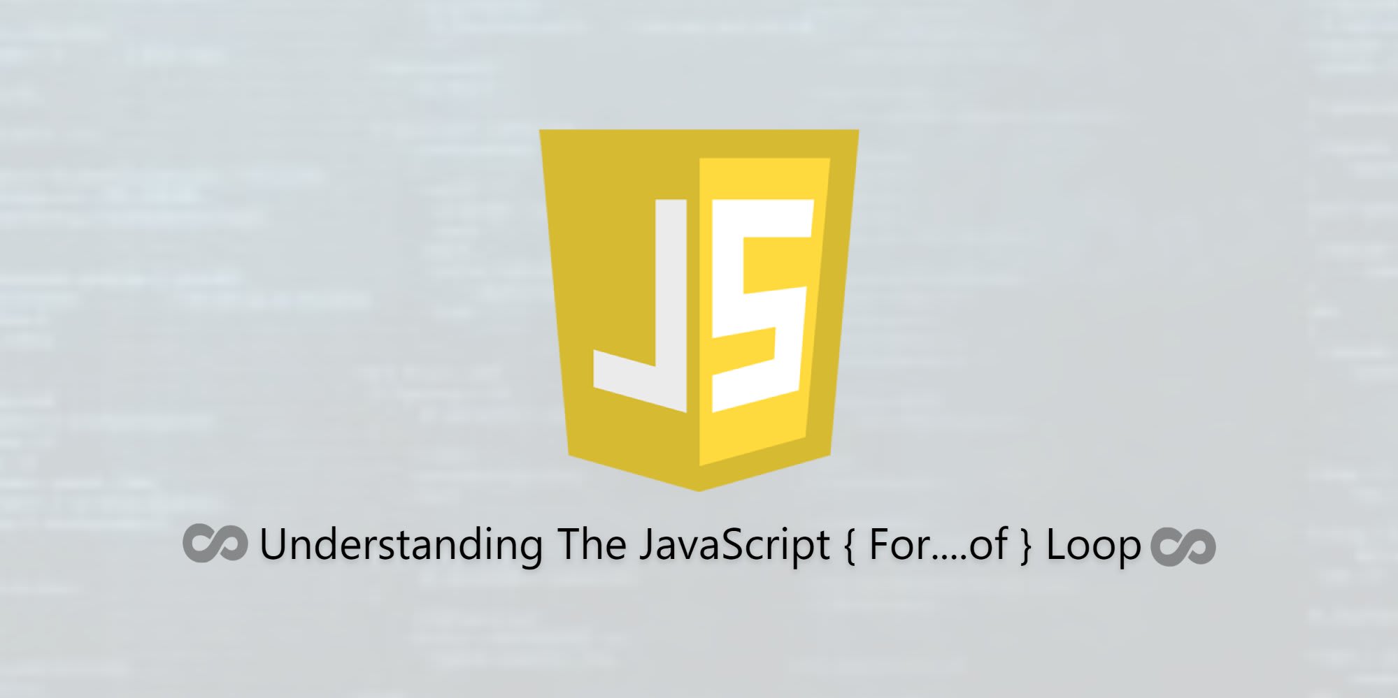 Understanding the JavaScript For...of Loop