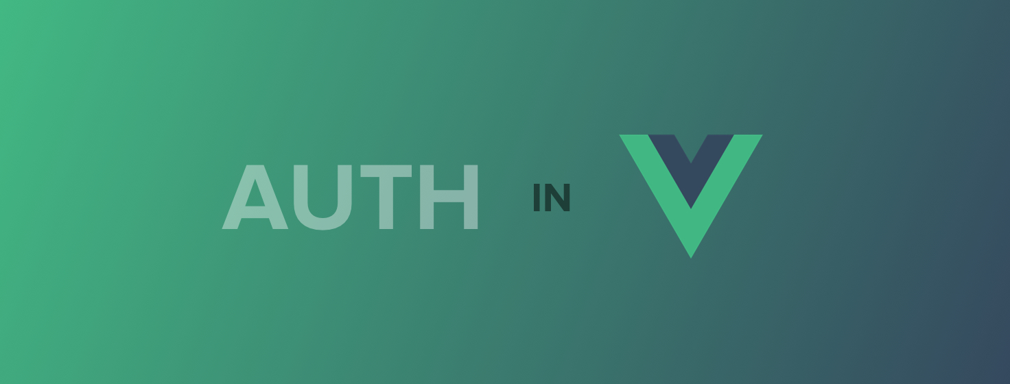 Vue: Authentication Best Practices
